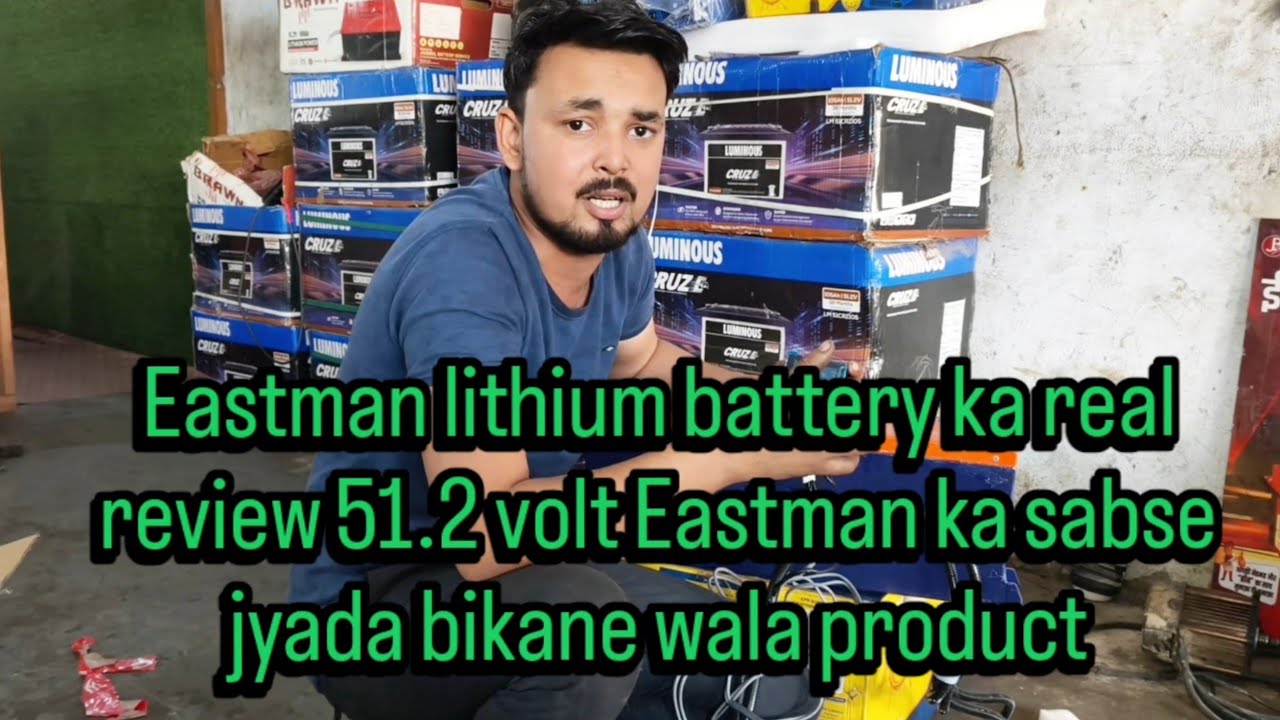 Eastman ka sabse jyada bikane wala product 51.2 volt and 105AH#eastman #lithiumbattery #automobile 