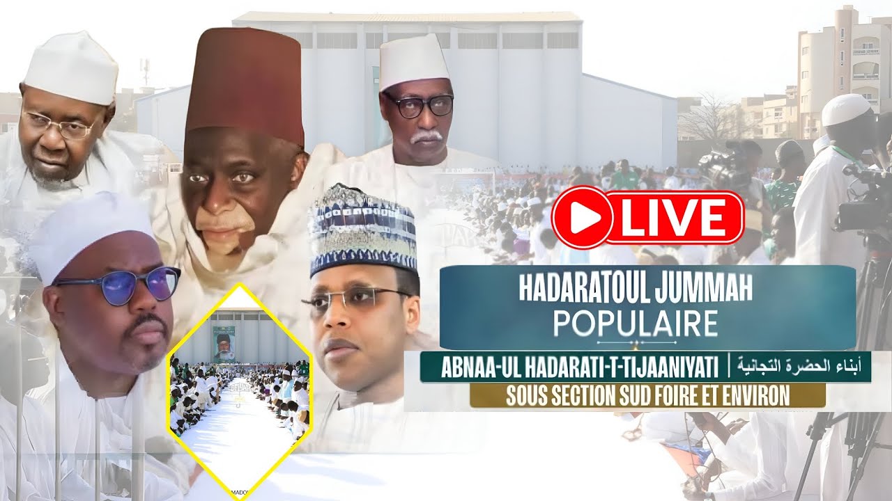 DIRECT HADARATOUL DIOUMAH ABNAU HADARATI TIDJANI SECTION SUD FOIRE