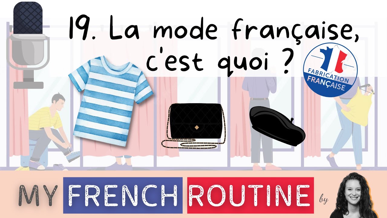 #podcast My French Routine #19 : La mode française