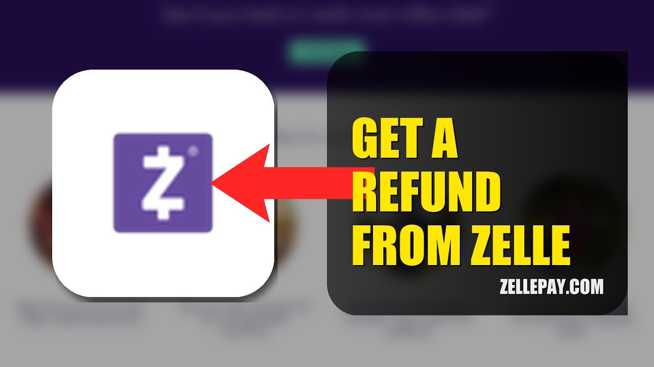 How To Get A Refund From Zelle 2025 (2026)