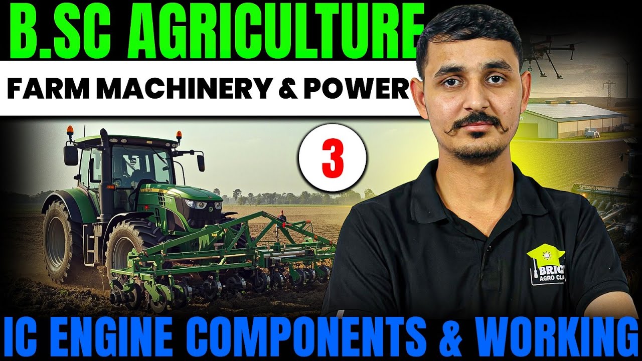 ic engine components and working  | Farm Power & Machinery | B.Sc Agriculture Classes & Notes