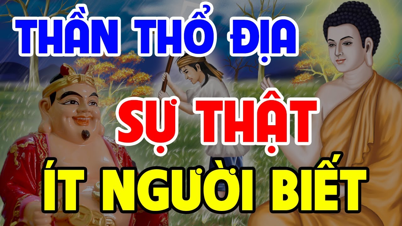 Sự Thật ÍT NGƯỜI BIẾT Về THẦN THỔ ĐỊA, Xem Ngay Vẫn Còn Kịp | 6 Chuyện Nhân Quả Phật Giáo Hay Nhất