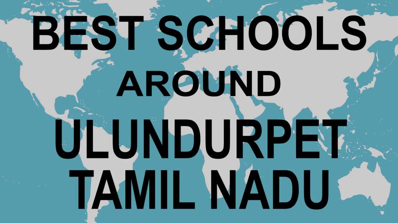 Schools around Ulundurpet, Tamil Nadu CBSE, Govt, Private, International | Edu Vision