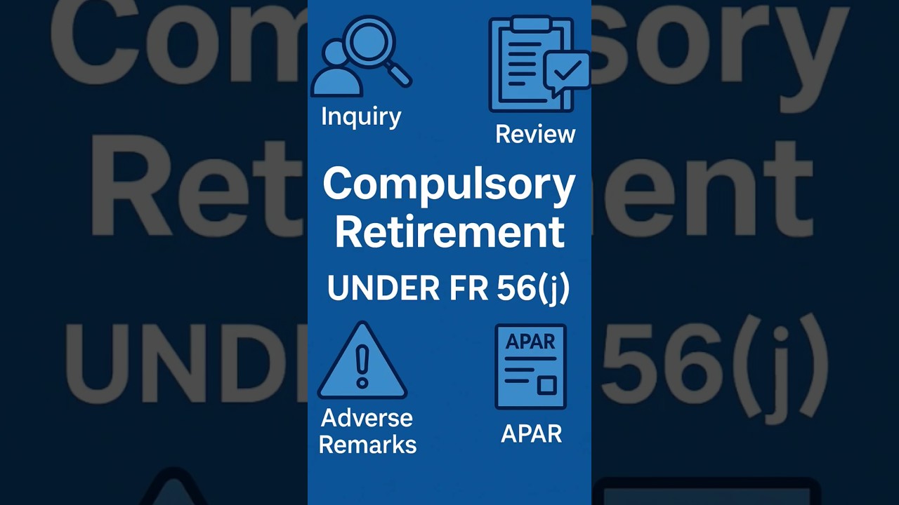 Compulsory Retirement under FR 56 (j) - by Deepak Kapoor #goviral #retirement