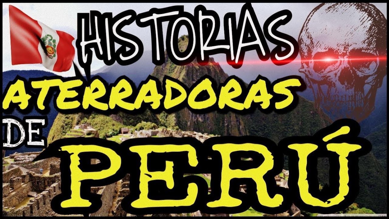 Historias de Terror en Per&uacute; (Leyendas urbanas)