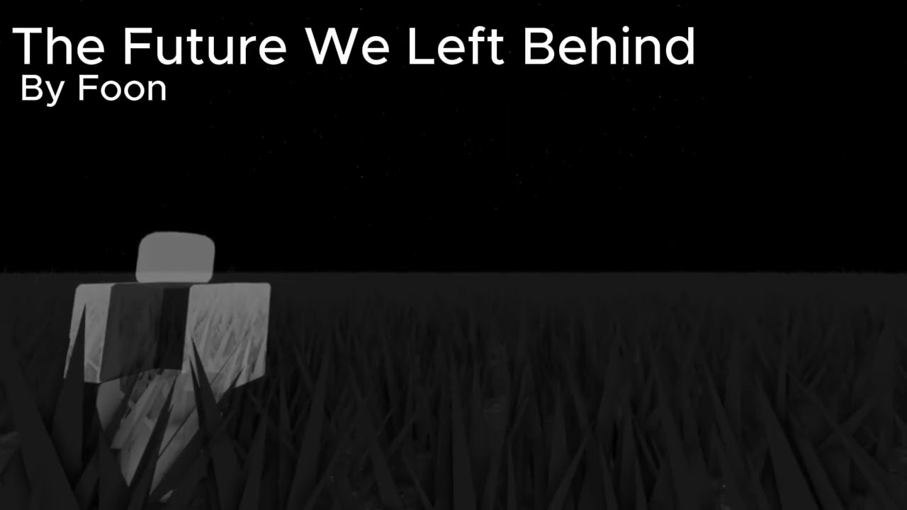 The Future We Left Behind