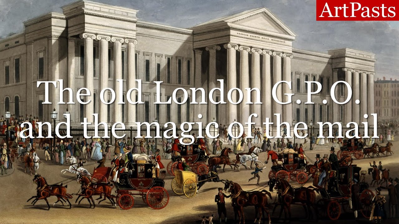 The old London G.P.O. and the magic of the mail