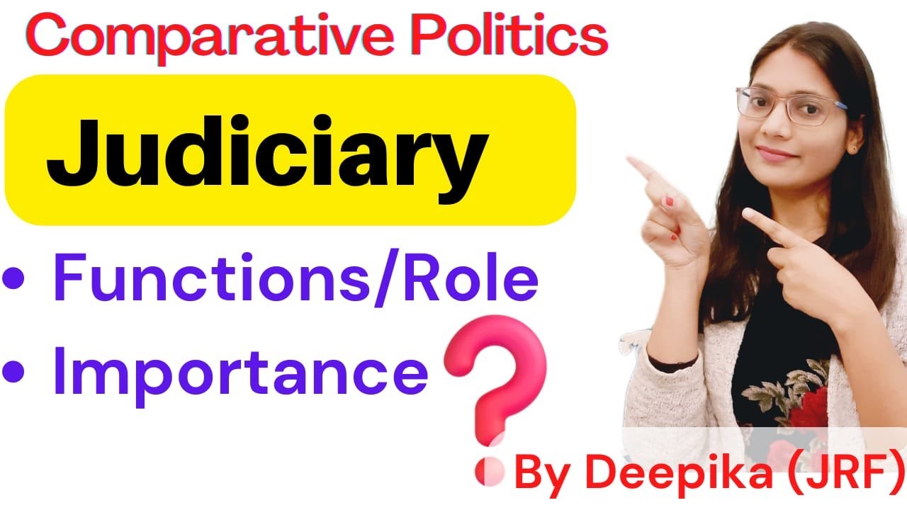 Judiciary ||  Functions and Importance of Judiciary