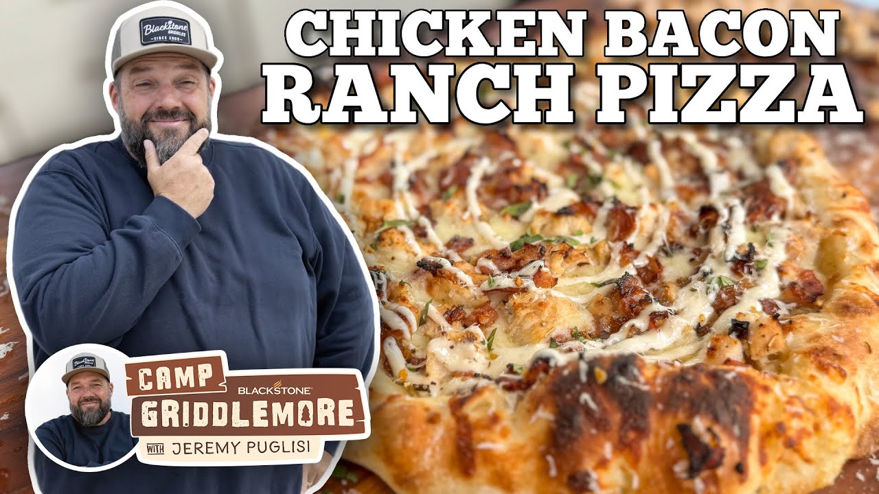Chicken Bacon Ranch Pizza | Blackstone Griddles