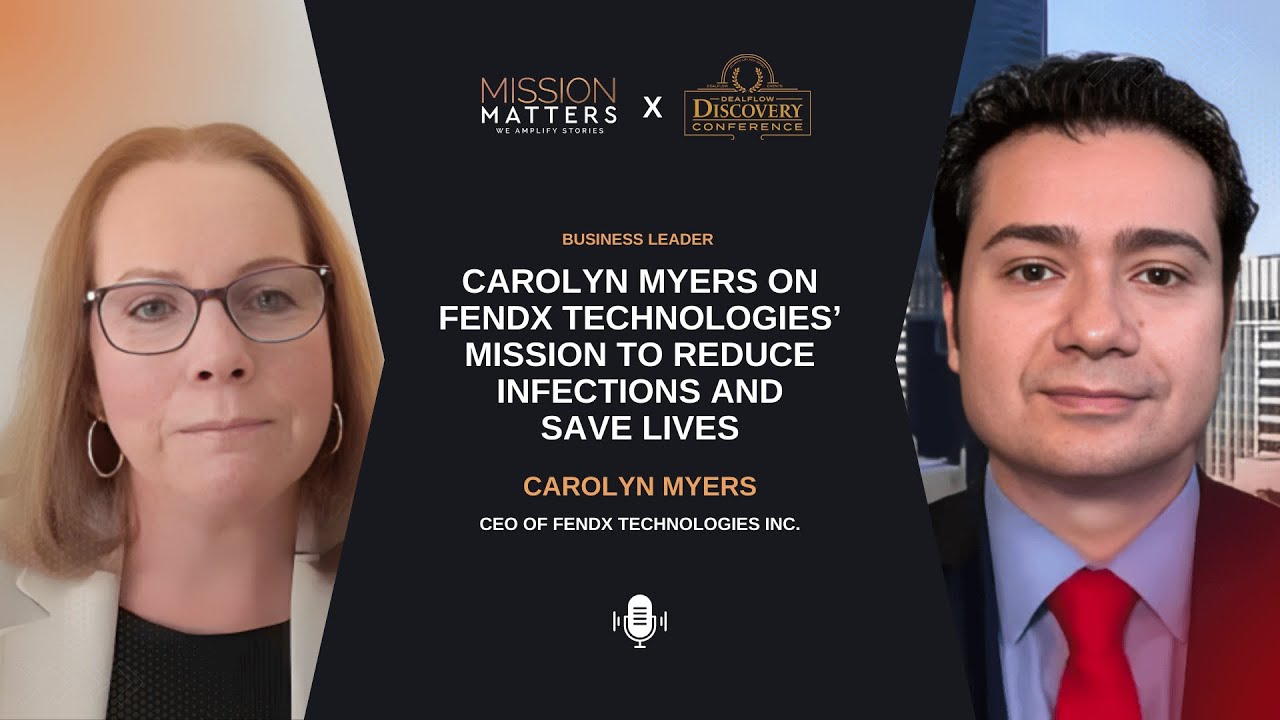 Carolyn Myers on FendX Technologies’ Mission to Reduce Infections and Save Lives