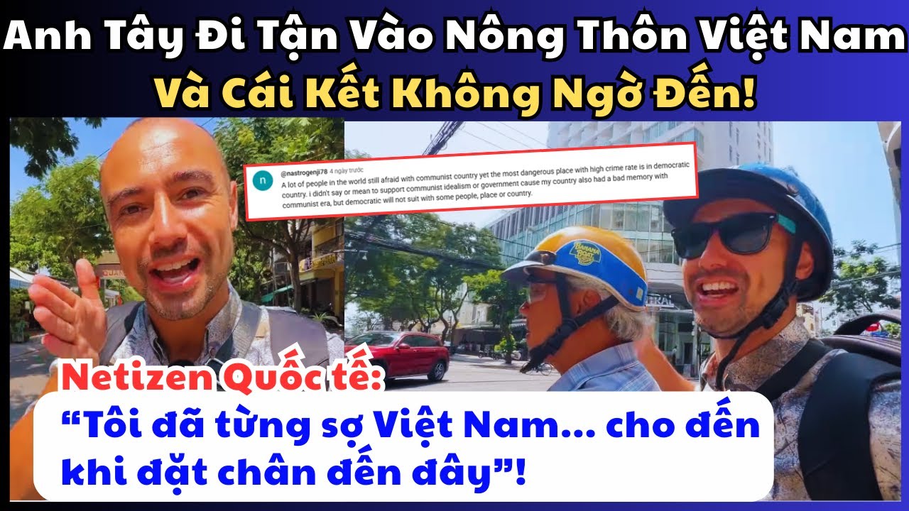 Người Nước Ngoài Khám Phá Việt Nam: 'Tôi Sốc Vì Thấy Người Dân Quá Hạnh Phúc!