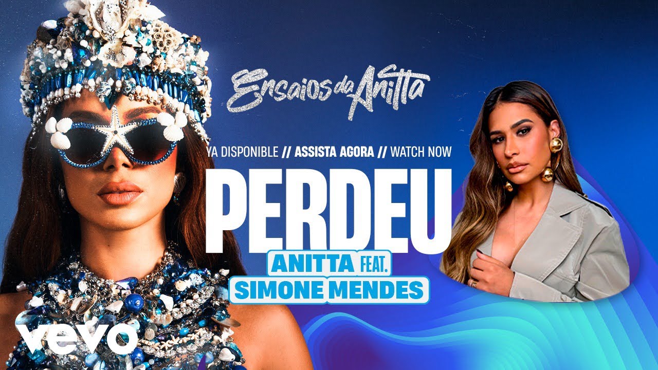 Anitta, Simone Mendes - Perdeu (Lyric Video)