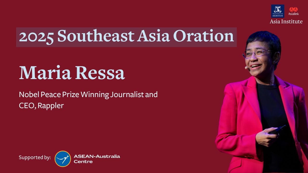 The 2025 Southeast Asia Oration with Maria Ressa