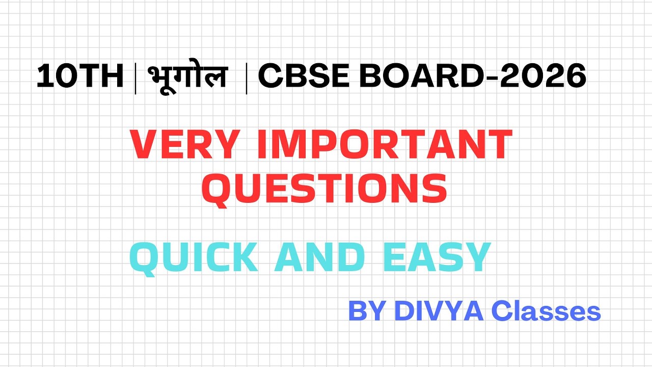 CLASS-10TH IMORTANT QUESTIONS | CBSE BOARD-2026 | FULL GEOGRAPHY | EXPLAINED IN HINDI | PART-2