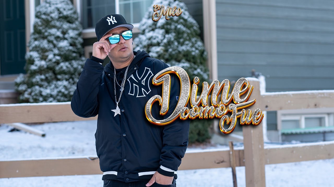 Dime como fue - El Milo (video oficial)