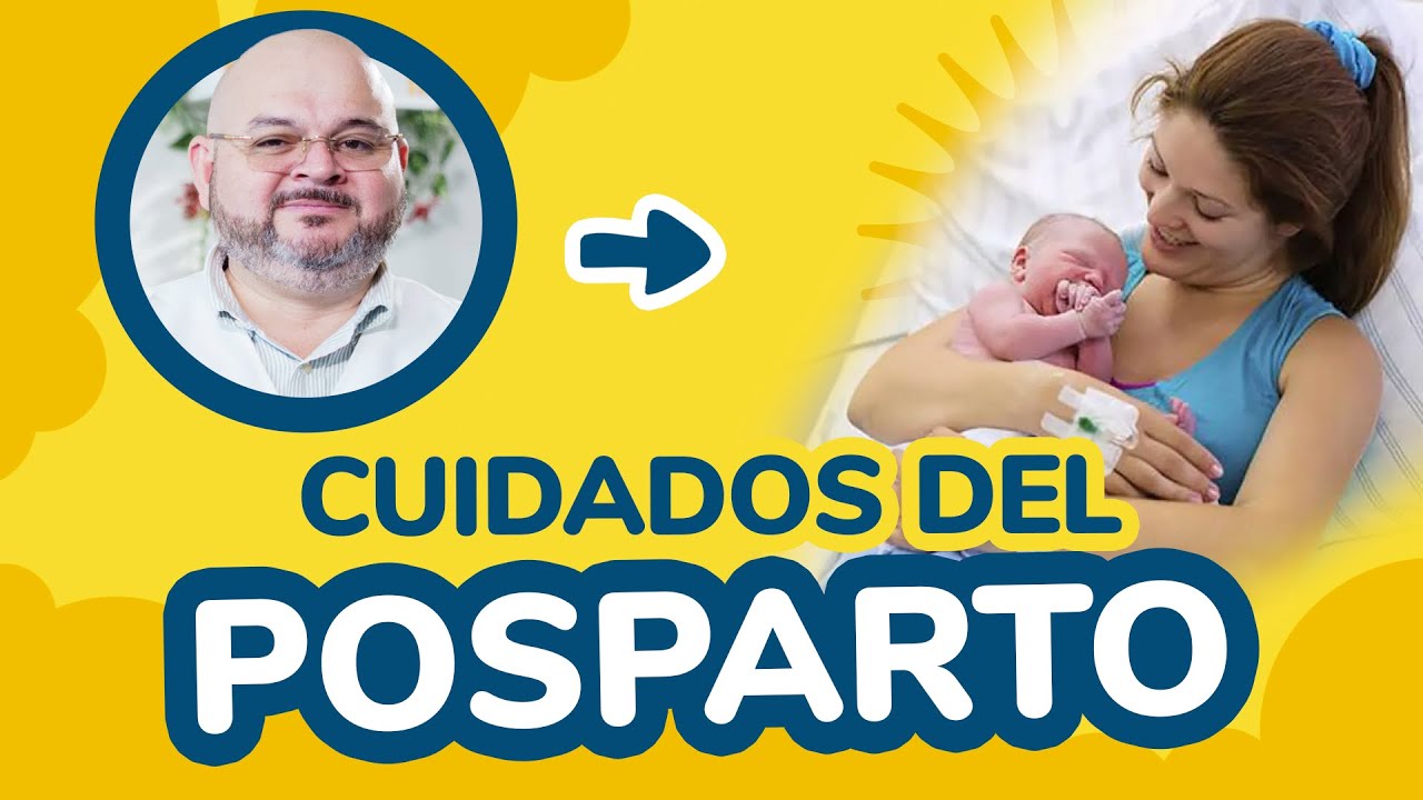 Preparándonos para la Vida de tu Bebé: Posparto y Cuidados de la Madre y el Bebé - Soy Tu Pediatra