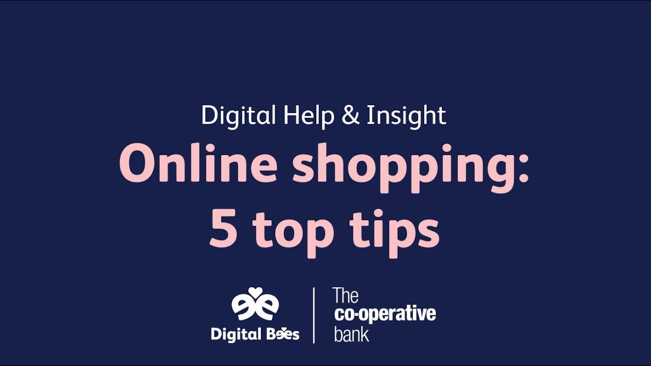 Top tips for online shopping | The Digital Bees | The Co-operative Bank