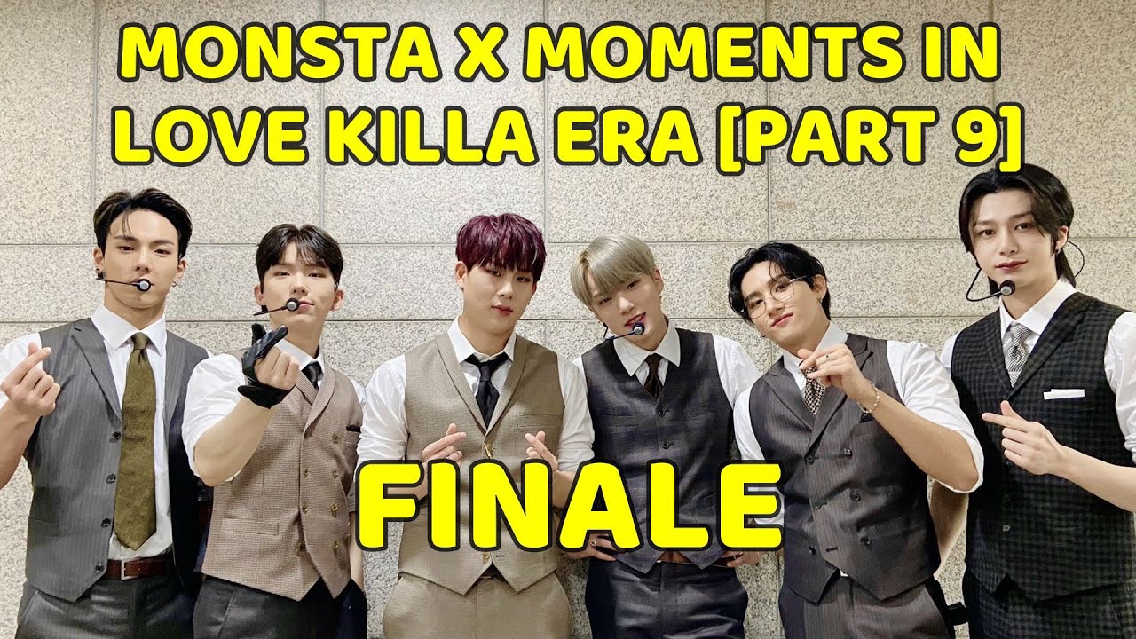 MONSTA X MOMENTS IN LOVE KILLA ERA (PT. 9)