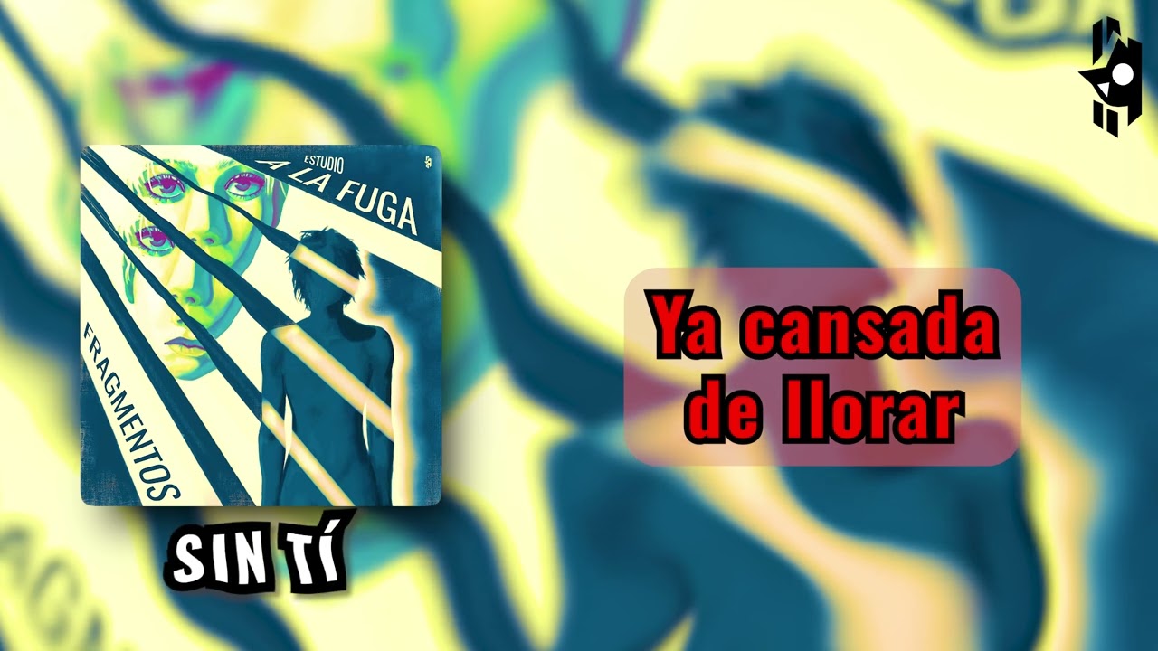 Sin Tí (Lyric Video) - Estudio a la Fuga