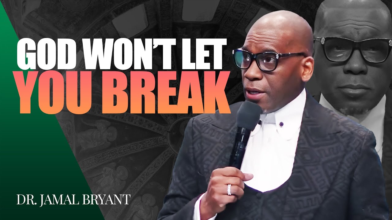 Dr. Jamal Bryant ✝️ God Won’t Let You Break – You’re Stronger Than The Storm