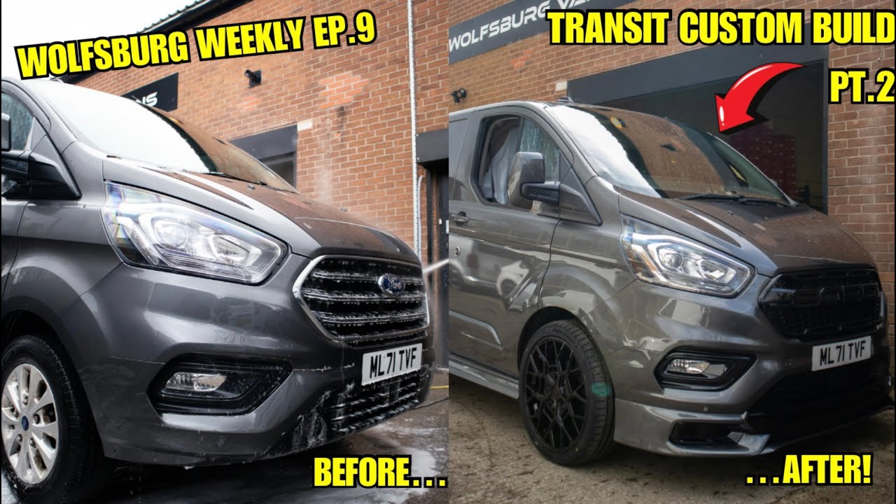 CUSTOMISING A FORD TRANSIT CUSTOM - WOLFSBURG WEEKLY EP.9