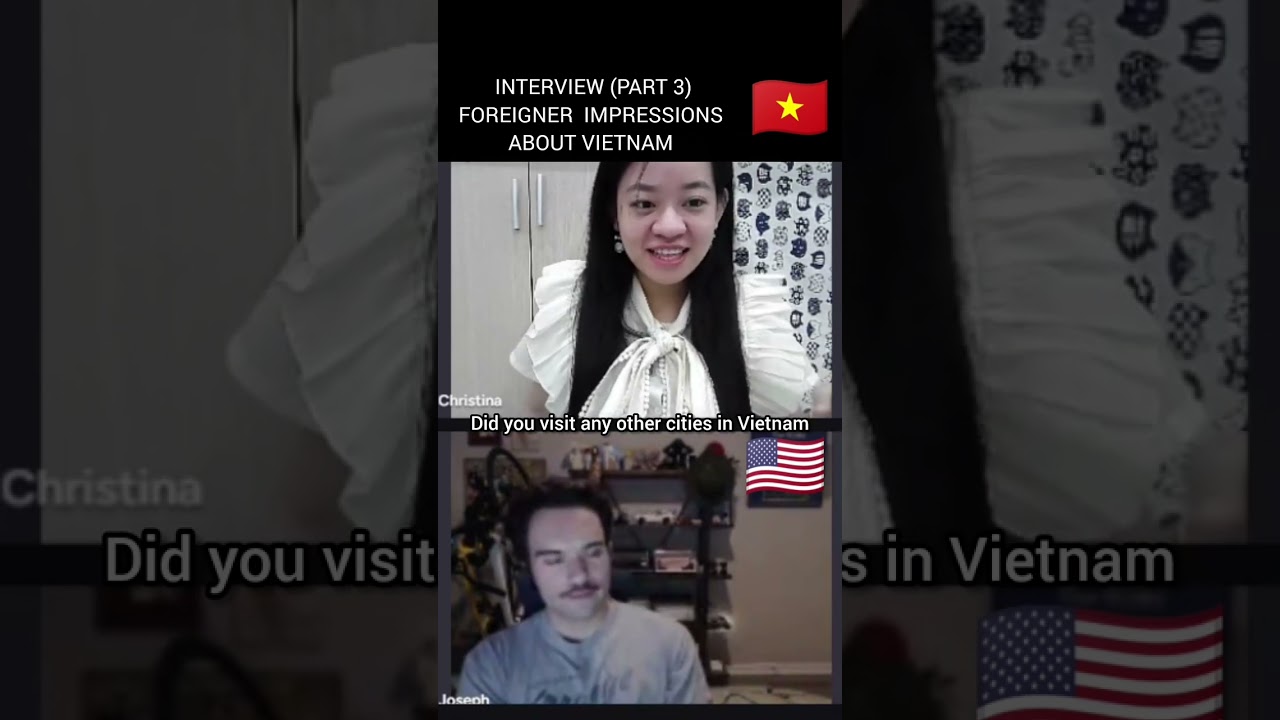 INTERVIEW (Part 3) Foreigner first impressions of Vietnam