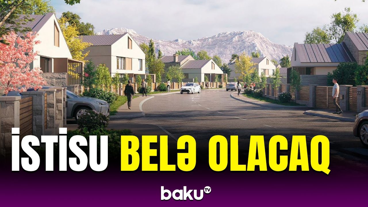 Kəlbəcərin İstisu qəsəbəsinin gələcək görüntüsü | Nələr tikiləcək?