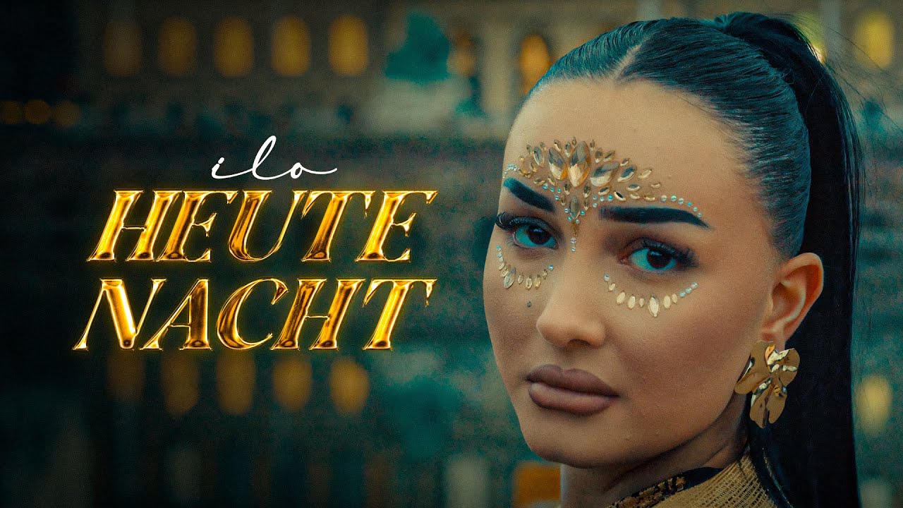 HEUTE NACHT - ILO (OFFICIAL VIDEO 4K)