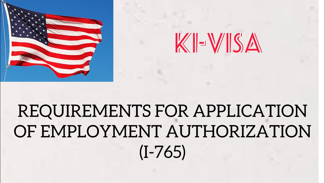 Requirements For Application Of Employment Authorization (EAD) 2020/ K1- Visa