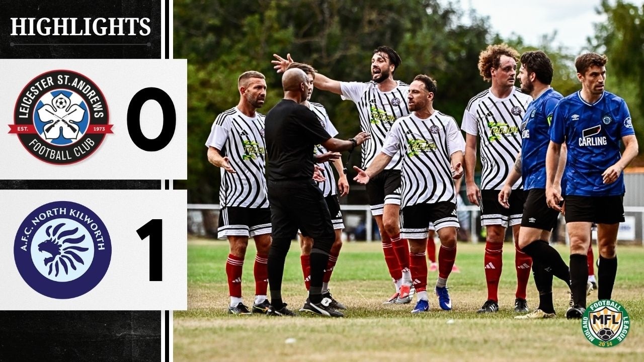 Leicester St Andrews FC v AFC North Kilworth Match Highlights | MFL Division One 26/27