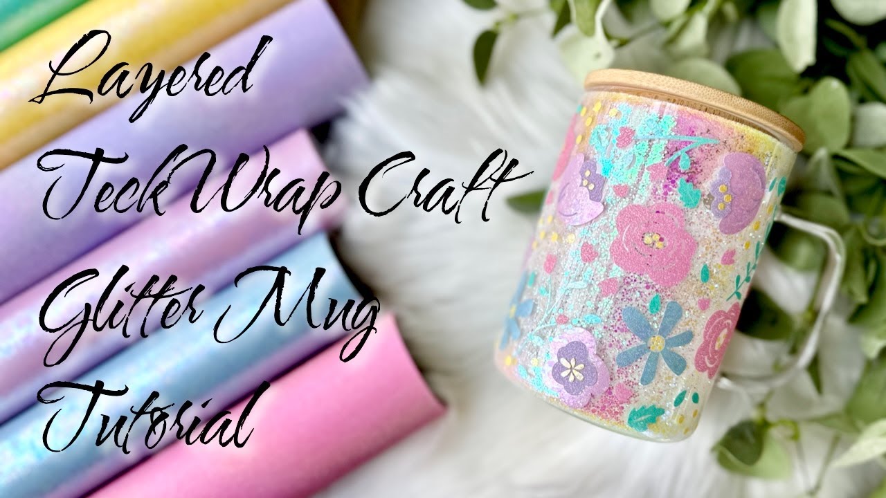 LAYERED TECKWRAP CRAFT GLITTER GLOBE GLASS MUG TUTORIAL
