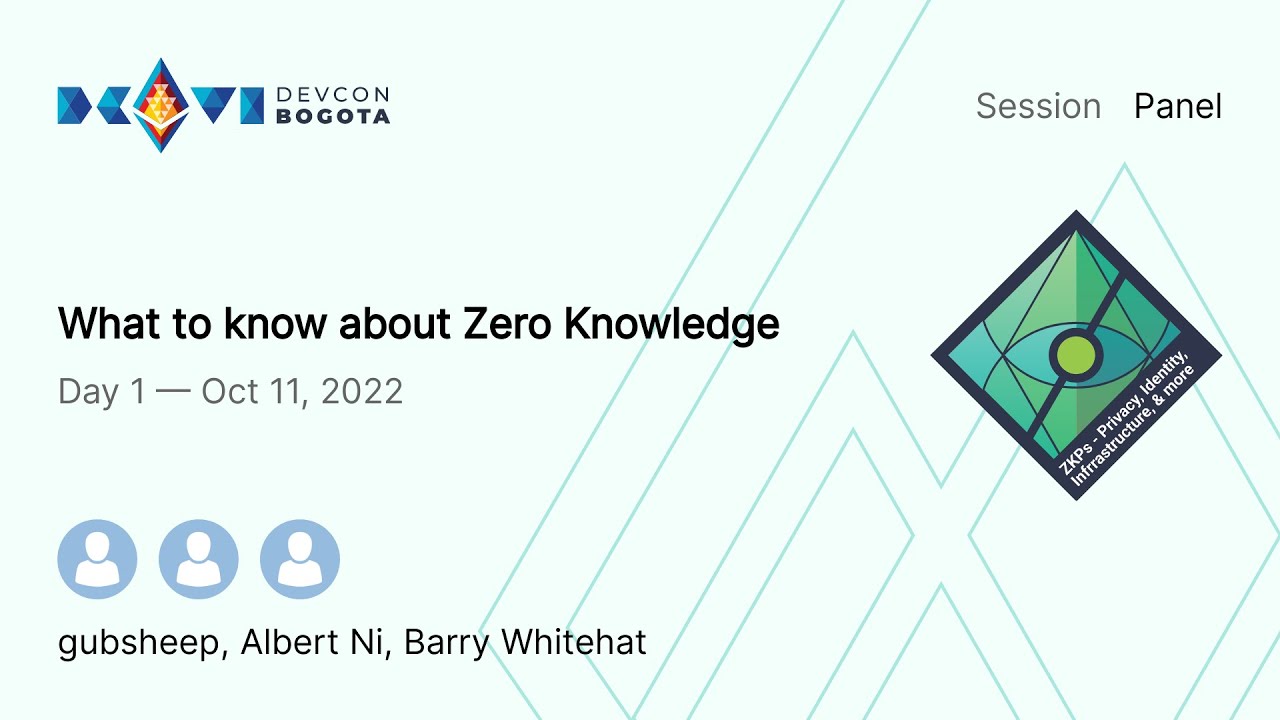 What to know about Zero Knowledge | Devcon Bogotá