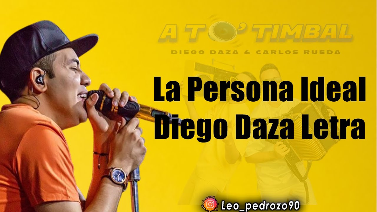 La Persona Ideal, Diego Daza - Letra