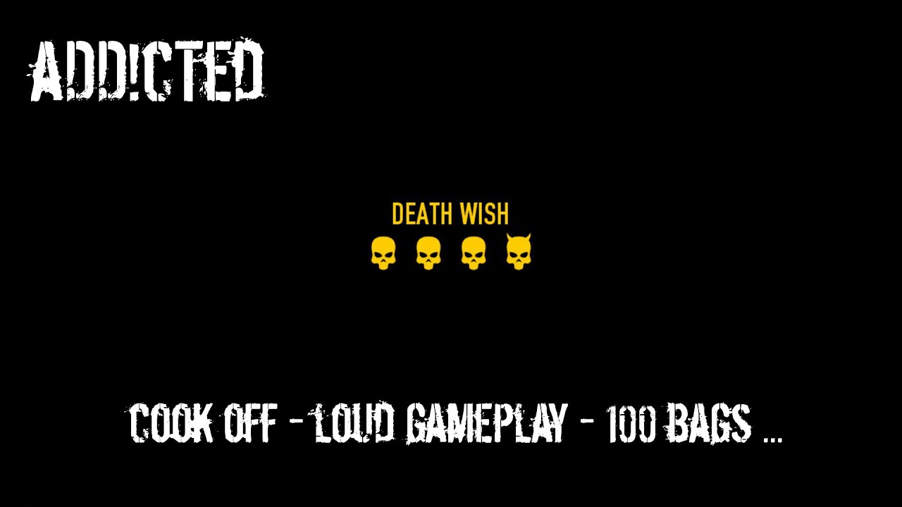 Payday 2 - Cook Off Death Wish - 100 bags !!!