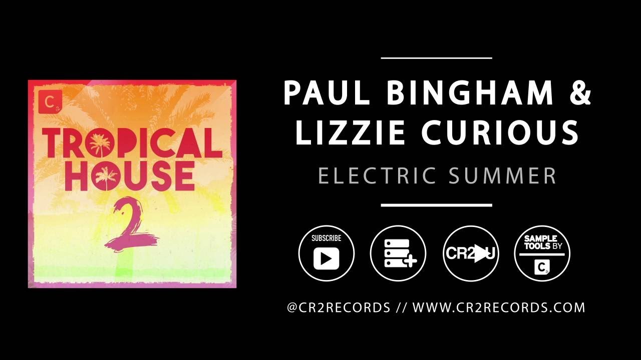 Paul Bingham & Lizzie Curious - Electric Summer