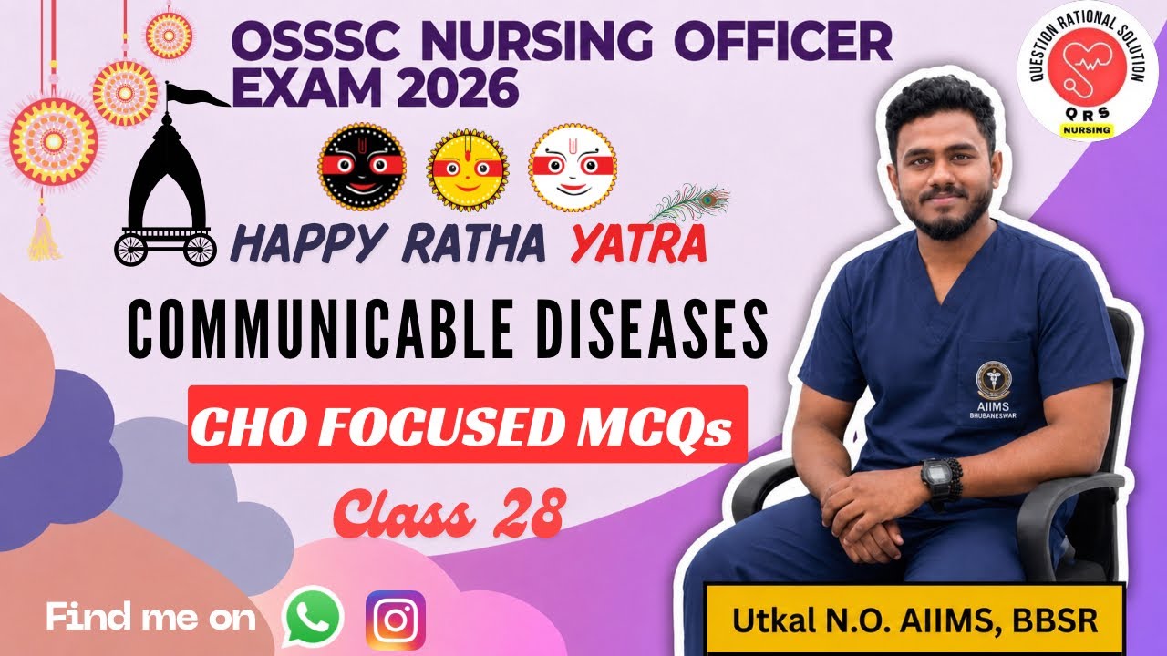 CLASS 28 | OSSSC NURSING OFFICER EXAM PREPARATION 2026 | IMPORTANT MCQs | QRS NURSING ODISHA