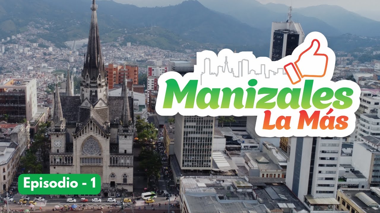 Donde la historia se encuentra con las nubes | Manizales La Más | EP.1