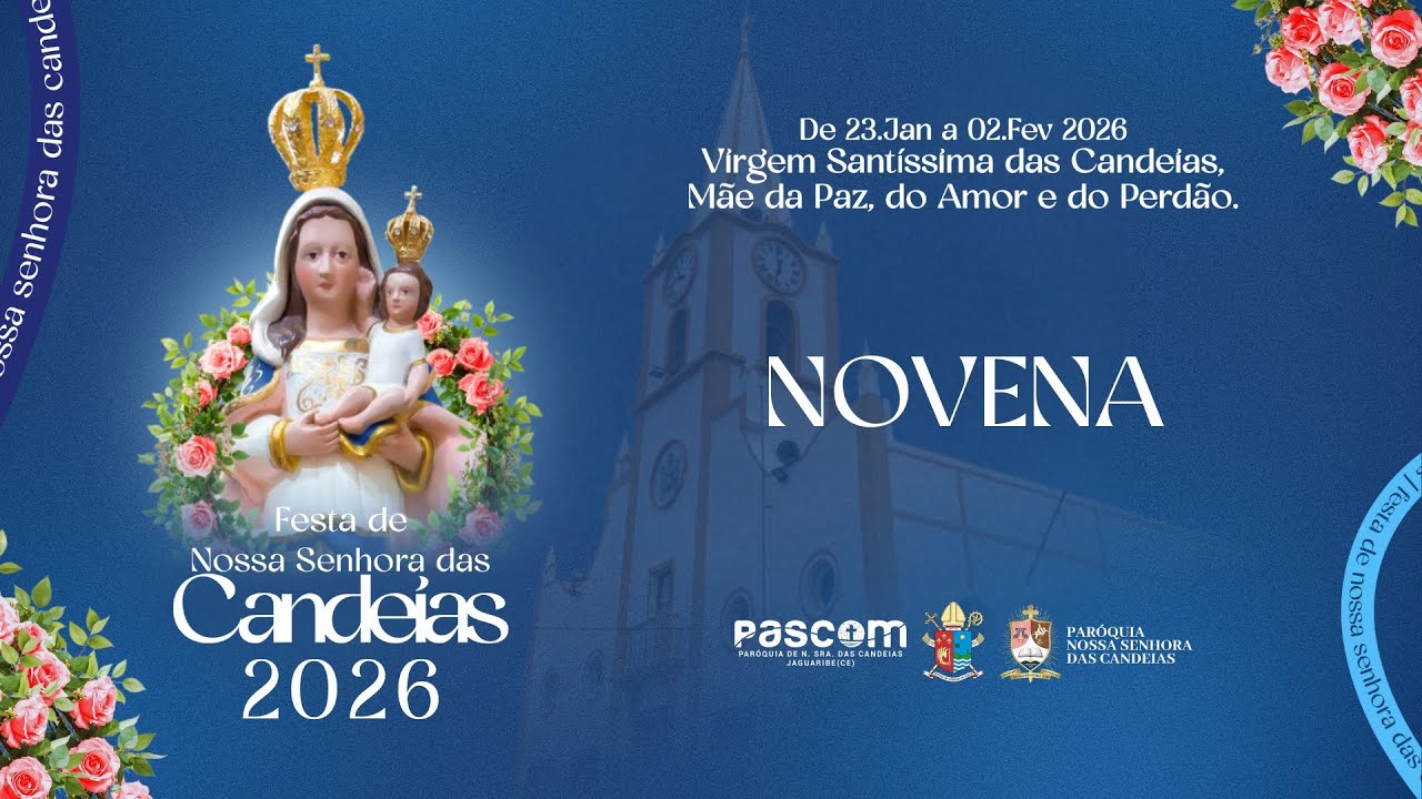FESTA DE NOSSA SRA. DAS CANDEIAS | NOVENA 19H | 28/01/2026