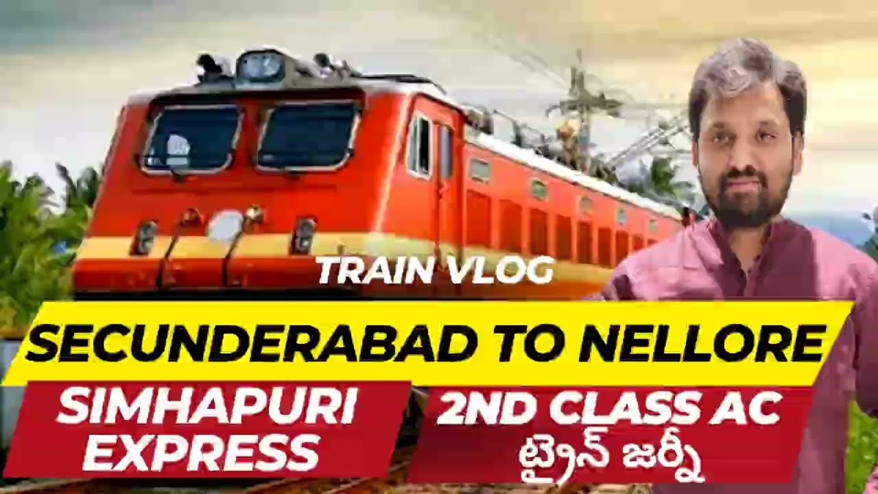 Hyderabad To Nellore ట్రైన్ ప్రయాణం | Train Vlog |