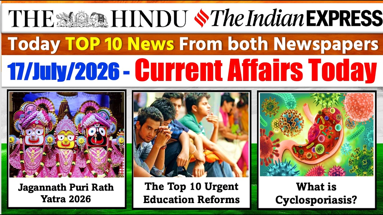 The Hindu Analysis Today | 17 July 2026 | The Hindu Newspaper Analysis | Daily Current Affairs