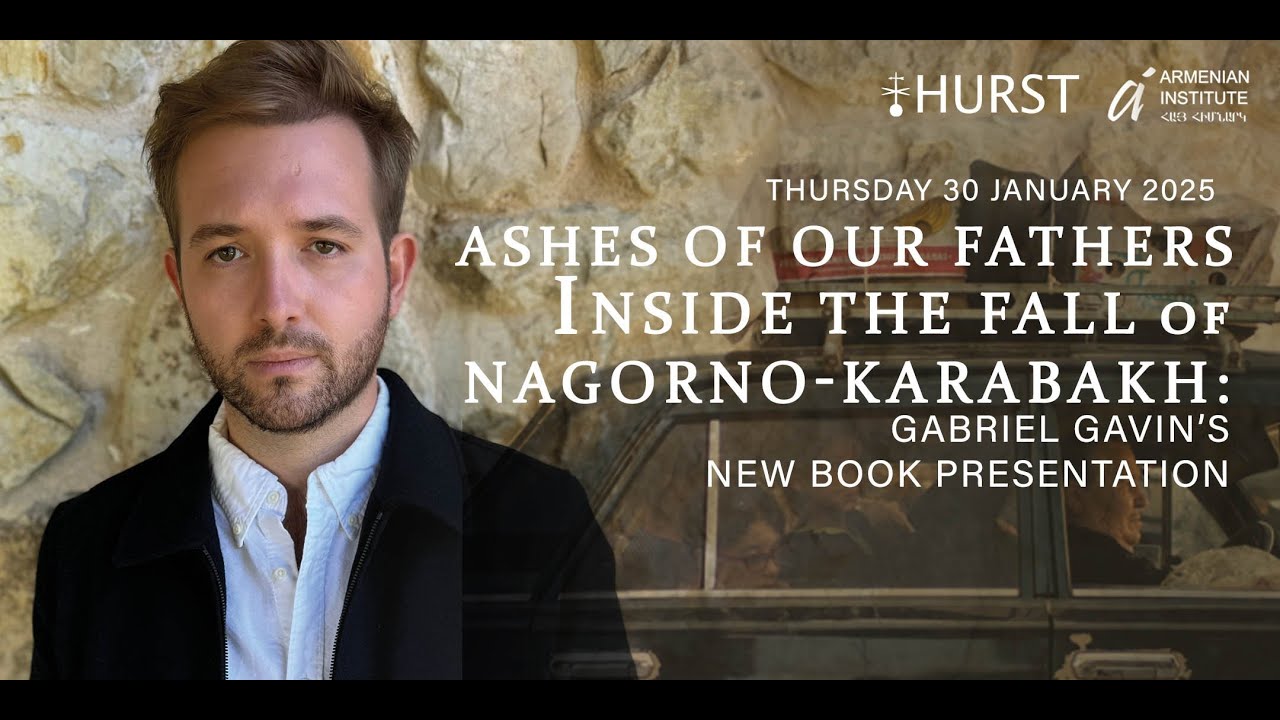 Ashes of our Fathers: Inside the Fall of Nagorno Karabakh