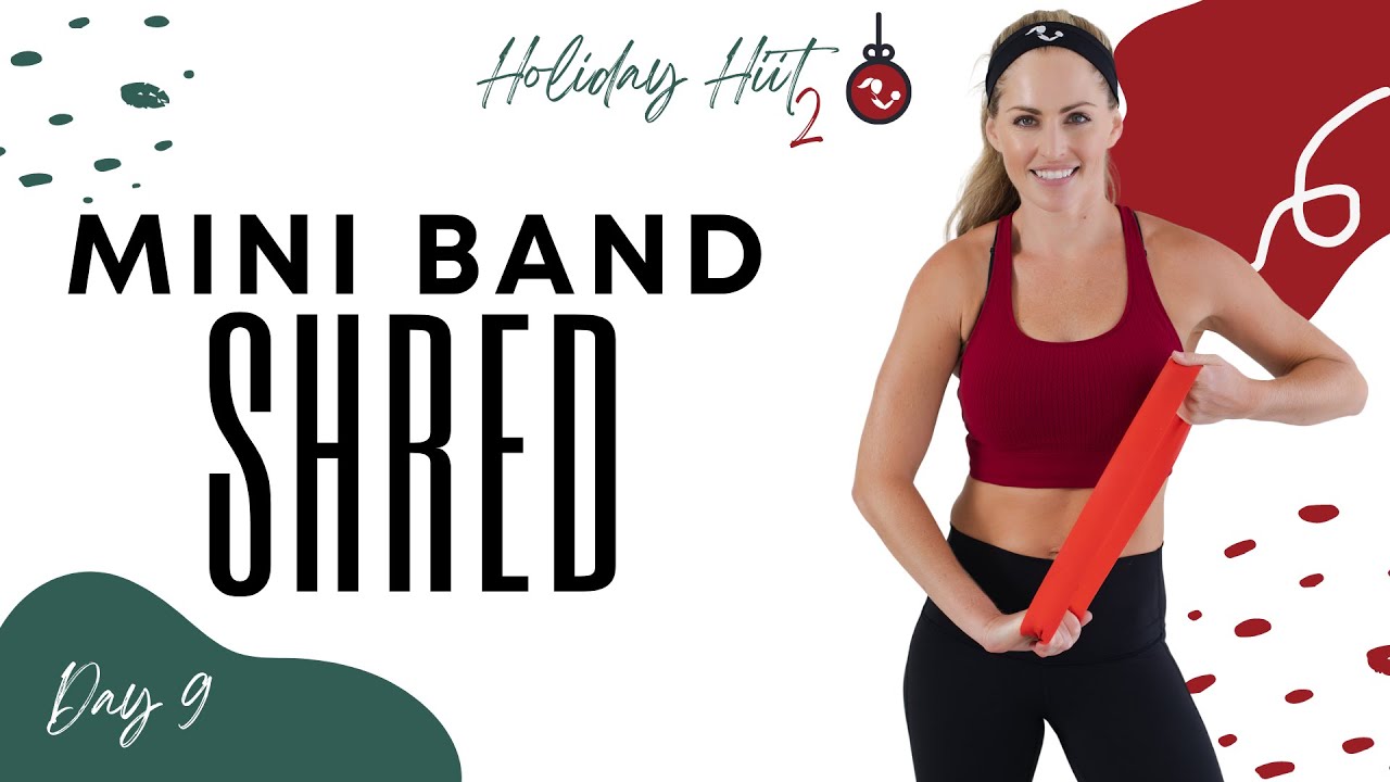 35 Minute Mini Band Shred Workout for Total Body Strength and Cardio