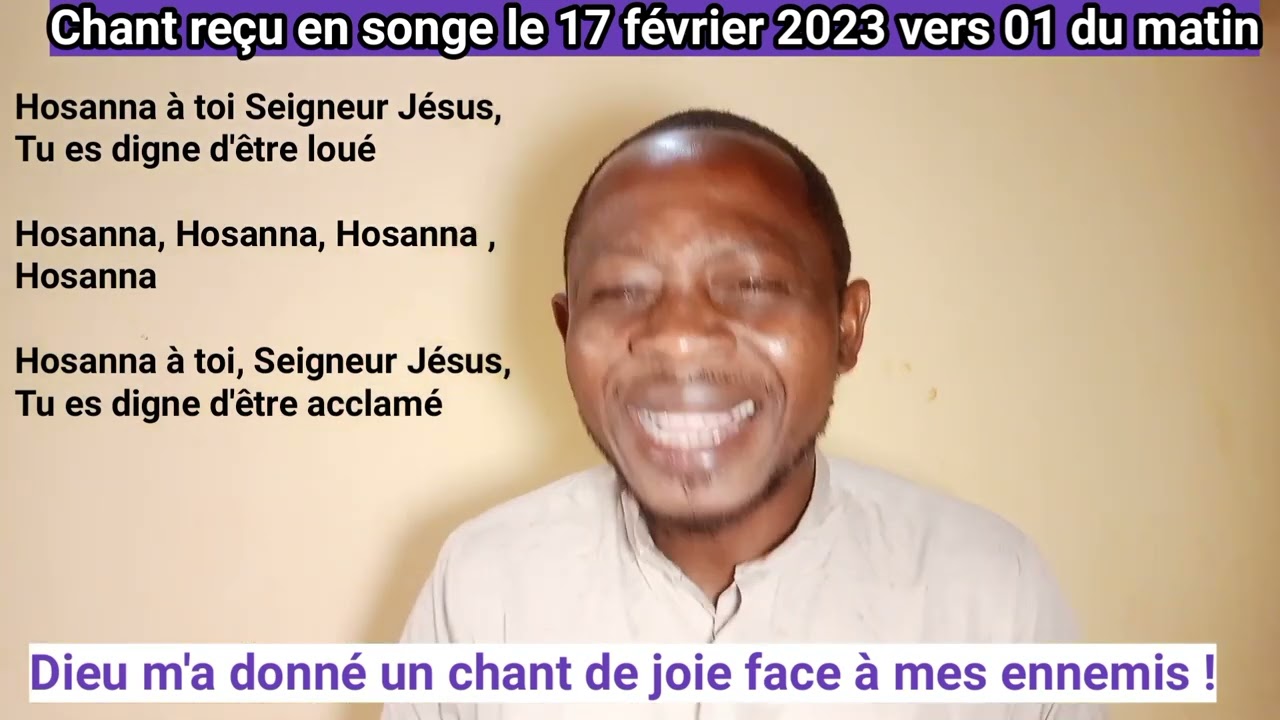 Dieu m'a donné un chant face à mes ennemis! Cantique: Hosanna à toi Seigneur Jésus