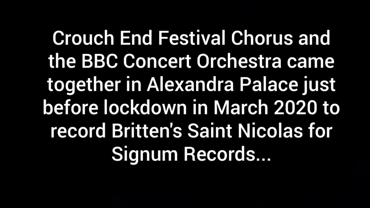 Britten's Saint Nicolas: Mark Le Brocq joins Crouch End Festival Chorus and BBC Concert Orchestra