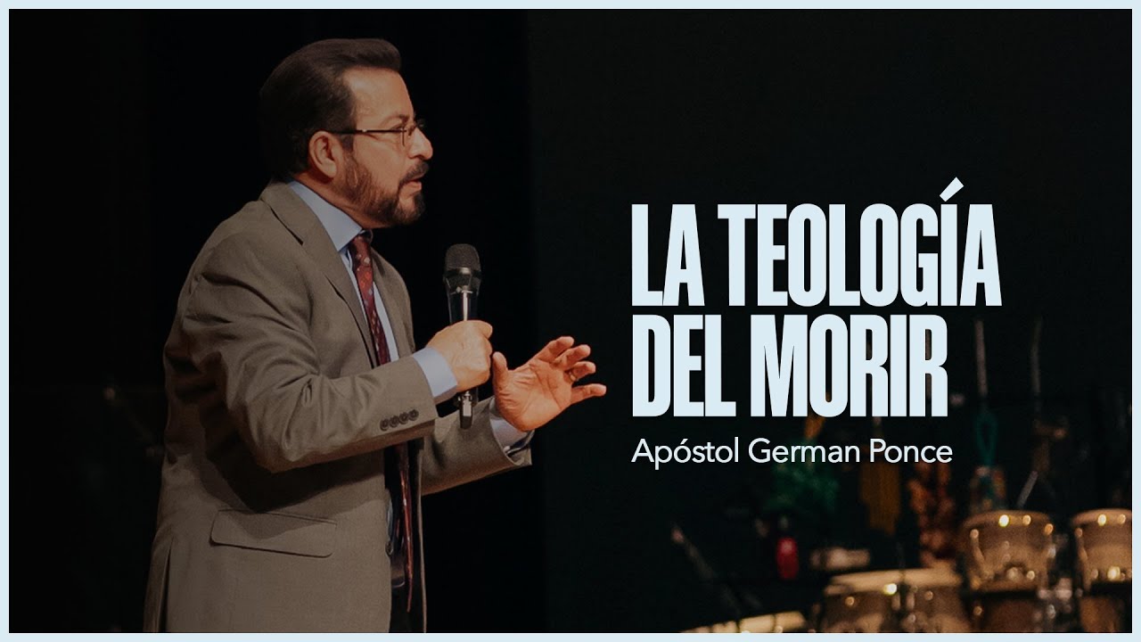 Apóstol German Ponce │La teología del morir │ domingo am 14 diciembre 2025