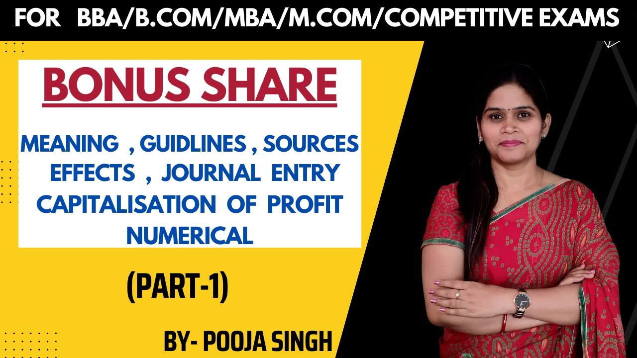 Bonus Share | Meaning | Journal Entries | Capitalisation Of Profit | Accounting Treatment