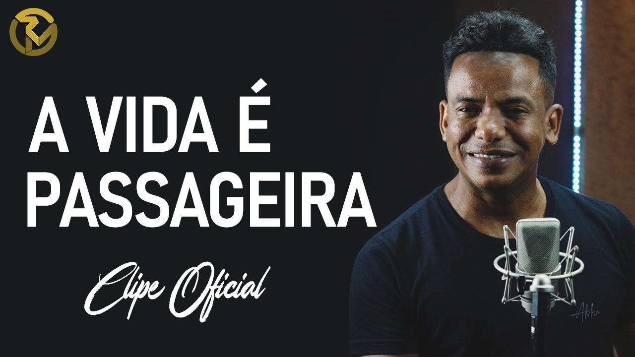 RICARDO MACHADO - A VIDA É PASSAGEIRA (CLIPE OFICIAL)