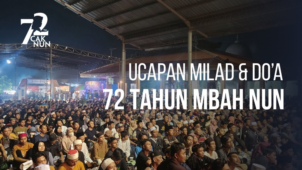 UCAPAN  MILAD & DO'A 72TH MBAH NUN