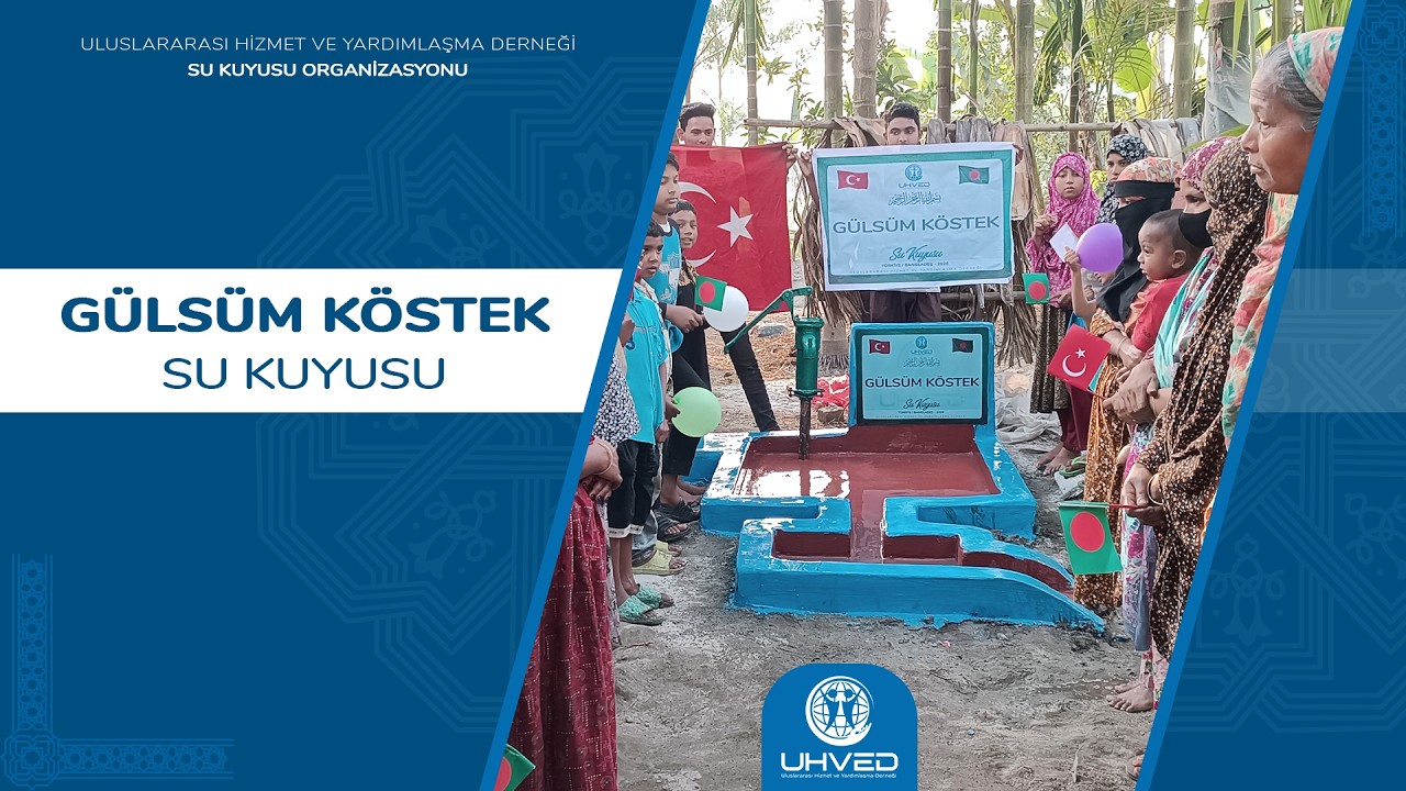 Gülsüm Köstek Su Kuyusu - (Bangladeş) | UHVED #bangladeş #sukuyusu #uhved