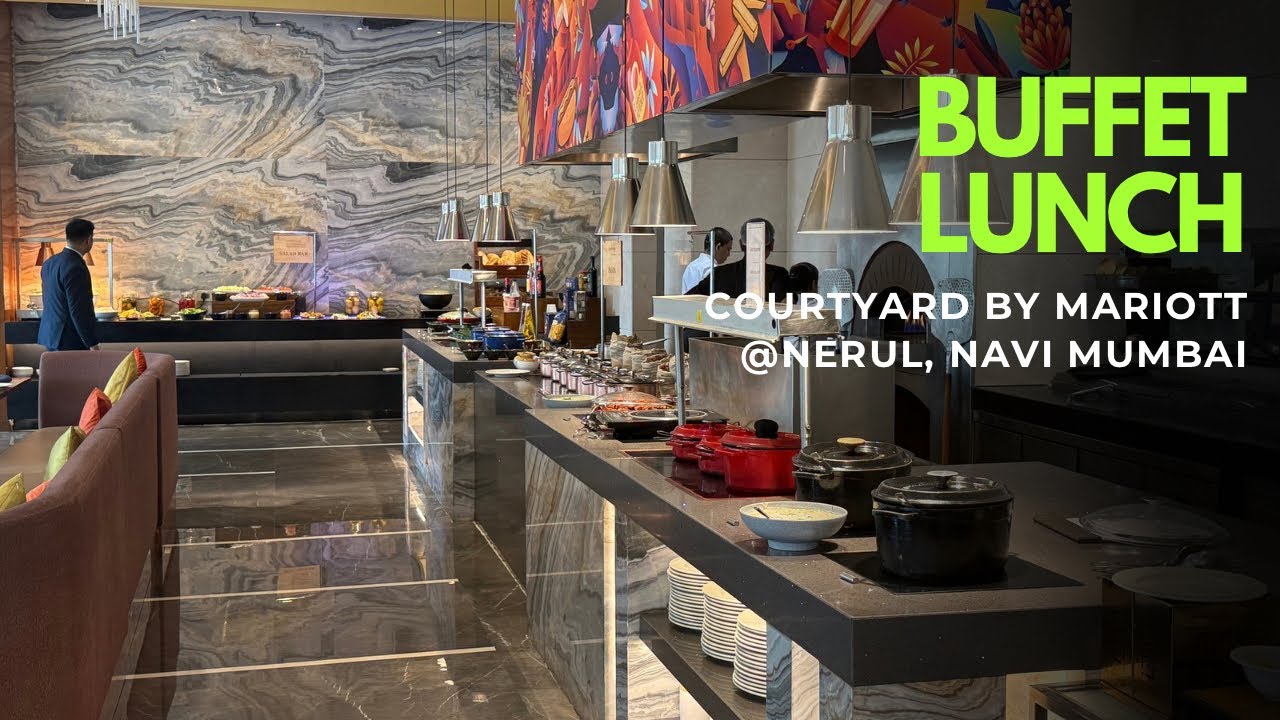 Buffet Lunch Spread in Courtyard Pavillion | Courtyard by Marriott, Nerul, Navi Mumbai | Is It Good?